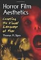 Horror Film Aesthetics: Creating The Visual Language of Fear