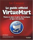 Le guide officiel VirtueMart : Mettre en place et g�rer des boutiques en ligne avec Joomla!