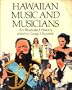 Hawaiian Music and Musicians: An Illustrated History