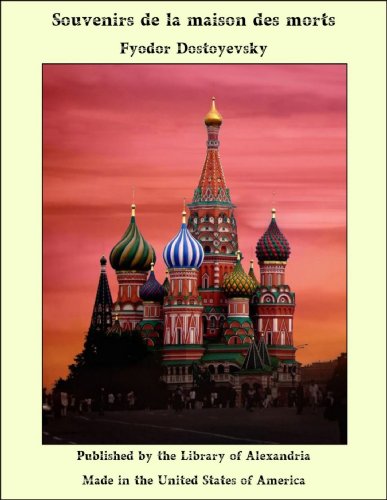 Souvenirs de la maison des morts (French Edition)