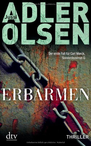 Erbarmen: Der erste Fall f�r Carl M�rck, Sonderdezernat Q