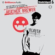 The Slayer Chronicles: First Kill | [Heather Brewer]