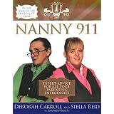 Nanny 911: Expert Advice for All Your Parenting Emergencies