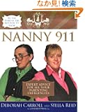 Nanny 911: Expert Advice for All Your Parenting Emergencies