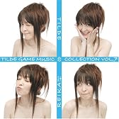 TILDE GAME MUSIC COLLECTION VOL.7 TILDE←→REIKA+(plus)