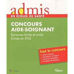 Admis - concours sant�, aide-soignant, �preuves �crite et orale, entr�e en IFAS, tout le concours