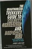 The unauthorized trekkers' guide to The Next Generation and Deep Space Nine