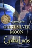 Quicksilver Moon (When Lightning Strikes)