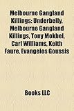 Melbourne Gangland Killings: Underbelly-