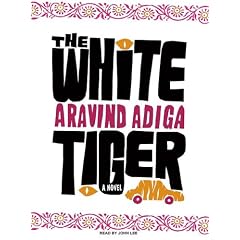 The White Tiger: A Novel
