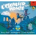 L'ESCALIER HANTE