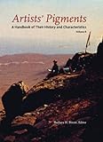 Artists' pigments : a handbook of their history and characteristics