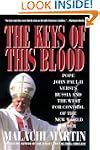 Keys of This Blood: Pope John Paul II...