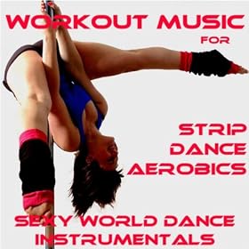 Strip Dance Aerobics: Sexy Attitude