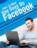 How To Meet & Attract Gay Guys On Facebook