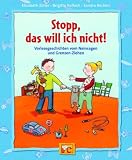 Stopp, das will ich nicht!: Vorlesegeschichten vom Nein sagen und Grenzen-Ziehen - Elisabeth Z�ller