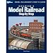 Search Our Specialty Mall : Building a Model Railroad Step-by-step: Model Railroader's How-to-guide