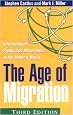 The Age of Migration, Third Edition: International Population Movements in the Modern World