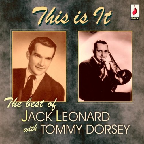 CD-Charts  Music : This is It: The Best Of Jack Leonard & Tommy Dorsey