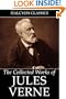 The Collected Works of Jules Verne: 36 Novels and Short Stories (Unexpurgated Edition) (Halcyon Classics)