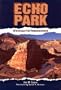 Echo Park (Colorado): Struggle for Preservation