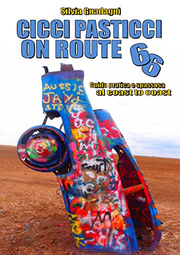 Cicci Pasticci on Route 66 (Italian Edition)