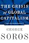 The Crisis of Global Capitalism: Open Society Endangered