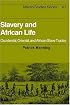 Slavery and African Life: Occidental, Oriental, and African Slave Trades (African Studies)