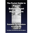 Click here to buy The Pocket Guide to Facial Enhancement Acupuncture: Cosmetic Acupuncture in Ten Steps by Paul Adkins.