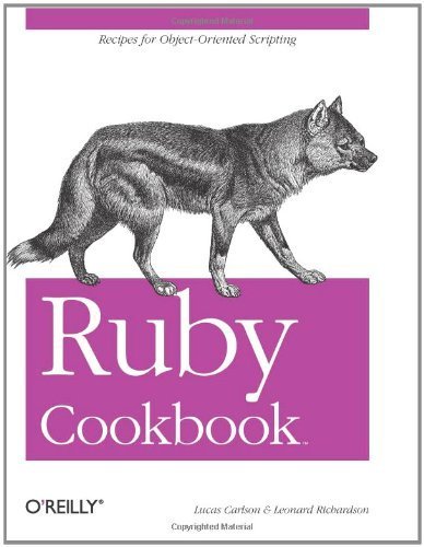 Ruby Cookbook (Cookbooks (O'Reilly)) by Carlson, Lucas Published by O'Reilly Media 1st (first) edition (2006) Paperback