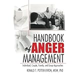 handbook of anger management individual couple family and group approaches haworth handbook series in psychotherapy
