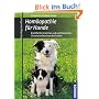 Hom�opathie f�r Hunde: Krankheiten erkennen und sanft behandeln. Chronische Beschwerden lindern