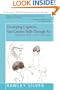 Developing Cognitive And Creative Skills Through Art: Updated with a 2011 Epilogue