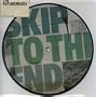 Skip To The End [Vinyl]