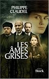 Les �mes grises - Prix des Lectrices de Elle 2004 et Prix Renaudot 2003