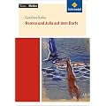 Texte.Medien: Gottfried Keller: Romeo und Julia auf dem Dorfe: Textausgabe mit Materialien
