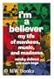 I'm a Believer: My Life of Monkees, Music, and Madness