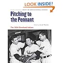 Pitching to the Pennant: The 1954 Cleveland Indians (Memorable Teams in Baseball History)