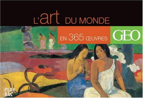 Le tour du monde en 365 oeuvres d'art (Calendrier)