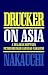 Drucker on Asia: A dialogue between Peter Drucker and Isao Nakauchi