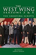 The West Wing: Seasons 3 & 4: The Shooting Scripts (Newmarket Shooting Script)