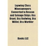 Lapwing Class Minesweepers Converted to Rescue and Salvage Ships: USS Brant, USS Redwing, USS Willet, USS Warbler