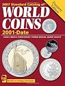 Standard Catalog of World Coins, 2001 to Date (Standard Catalog of World Coins: 2001 - Present)