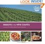 Seasons in the Wine Country: Recipes from The Culinary Institute of America at Greystone