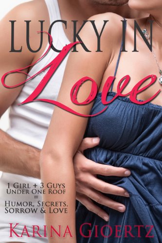 Lucky In Love by Karina Gioertz Lucky In Love by Karina Gioertz
