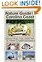 Nature Guide to the Carolina Coast: Common Birds, Crabs, Shells, Fish, and other Entities of the Coastal Environment (2nd edition)