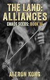 The Land: Alliances (Chaos Seeds Book 3)