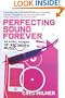Perfecting Sound Forever: An Aural History of Recorded Music