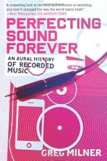 Perfecting Sound Forever