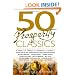 50 Prosperity Classics: Attract It, Create It, Manage It, Share It (50 Classics)